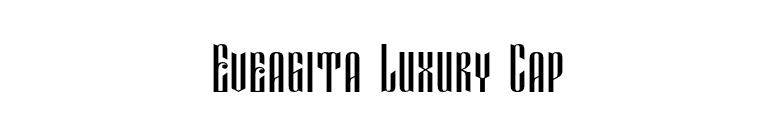 Eveagita Luxury Cap font preview