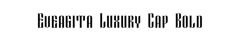Eveagita Luxury Cap Bold font preview