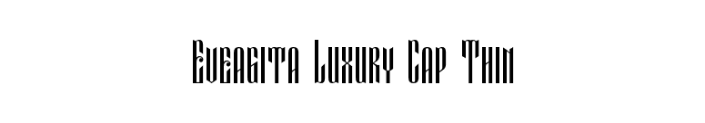 Eveagita Luxury Cap Thin font preview