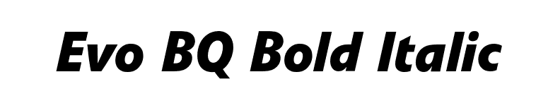 Evo BQ Bold Italic font preview