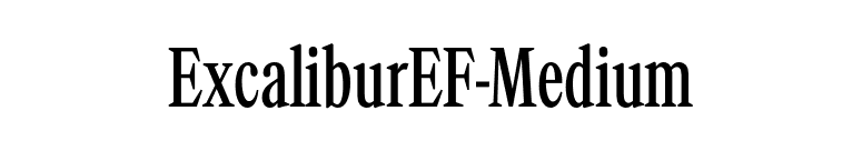 ExcaliburEF-Medium font preview