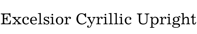 Excelsior Cyrillic Upright font preview