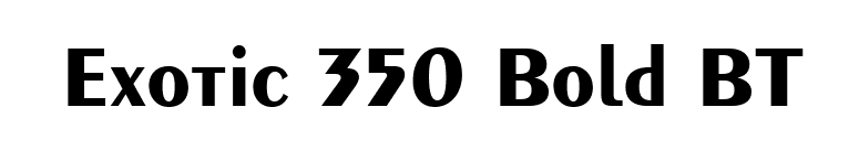 Exotic 350 Bold BT font preview