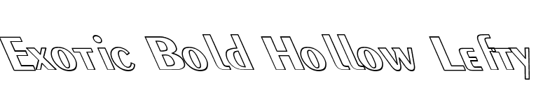 Exotic Bold Hollow Lefty font preview