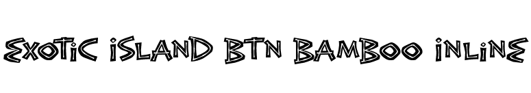 Exotic Island BTN Bamboo Inline font preview