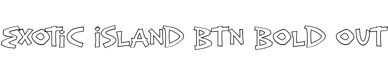 Exotic Island BTN Bold Out font preview