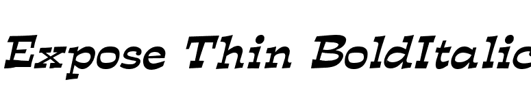 Expose Thin BoldItalic font preview