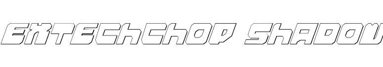 Extechchop Shadow font preview