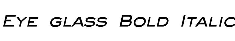 Eye glass Bold Italic font preview