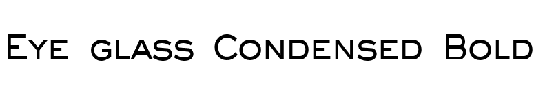 Eye glass Condensed Bold font preview