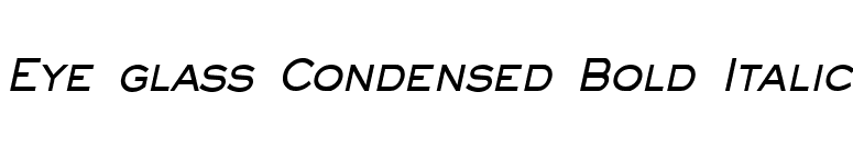 Eye glass Condensed Bold Italic font preview