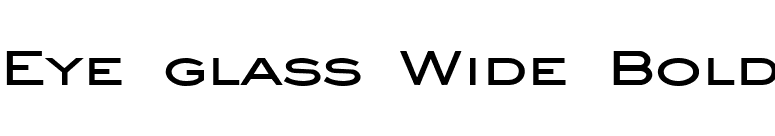 Eye glass Wide Bold font preview