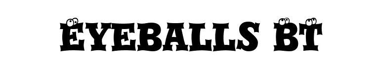 Eyeballs BT font preview