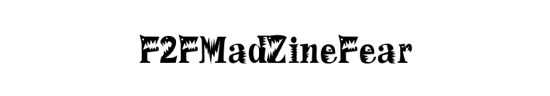 F2FMadZineFear font preview