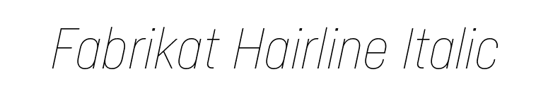 Fabrikat Hairline Italic font preview