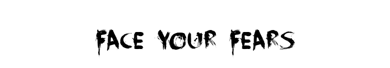 Face Your Fears font preview
