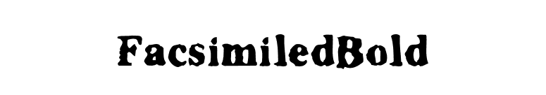 FacsimiledBold font preview
