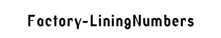 Factory-LiningNumbers font preview