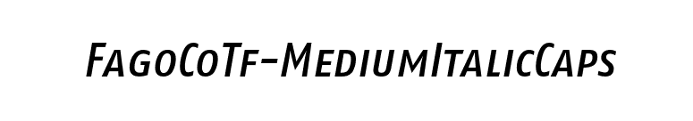 FagoCoTf-MediumItalicCaps font preview