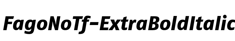 FagoNoTf-ExtraBoldItalic font preview