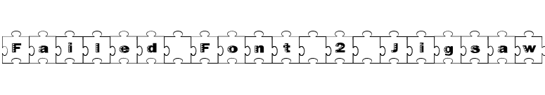 Failed Font 2 Jigsaw font preview