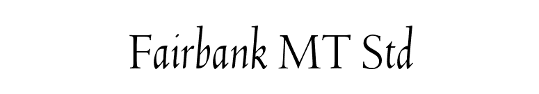 Fairbank MT Std font preview
