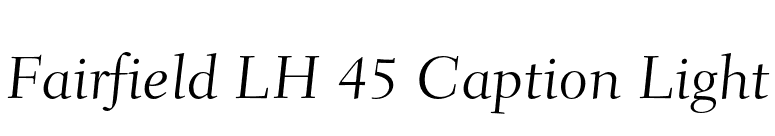 Fairfield LH 45 Caption Light font preview