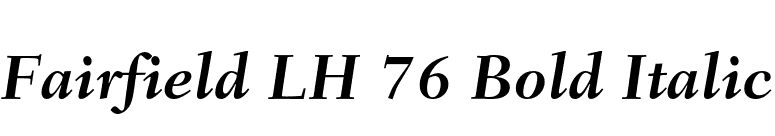 Fairfield LH 76 Bold Italic font preview
