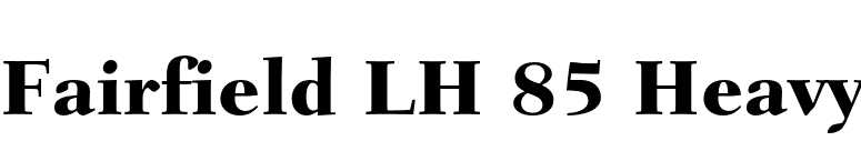 Fairfield LH 85 Heavy font preview