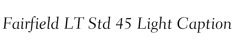 Fairfield LT Std 45 Light Caption font preview