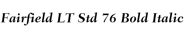 Fairfield LT Std 76 Bold Italic font preview