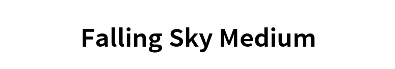 Falling Sky Medium font preview