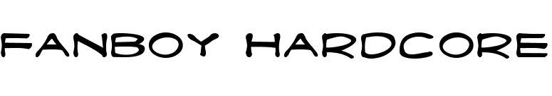 Fanboy Hardcore font preview