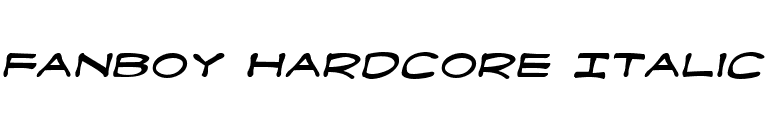 Fanboy Hardcore Italic font preview