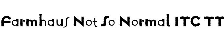 Farmhaus Not So Normal ITC TT font preview