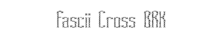 Fascii Cross BRK font preview