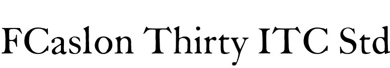 FCaslon Thirty ITC Std font preview