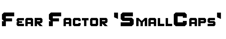 Fear Factor 'SmallCaps' font preview