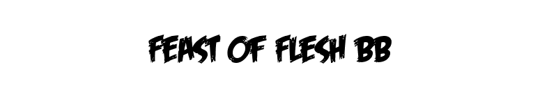 Feast of Flesh BB font preview