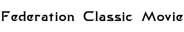 Federation Classic Movie font preview