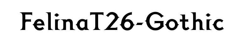 FelinaT26-Gothic font preview