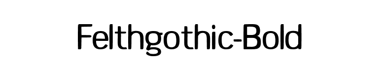 Felthgothic-Bold font preview