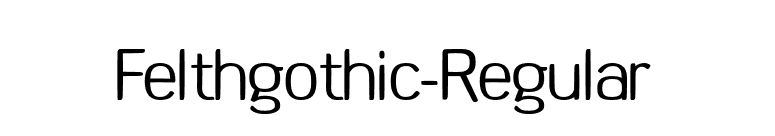 Felthgothic-Regular font preview