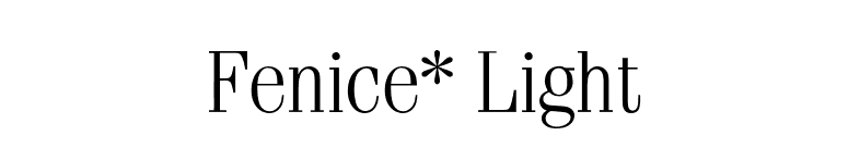 Fenice* Light font preview