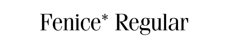 Fenice* Regular font preview