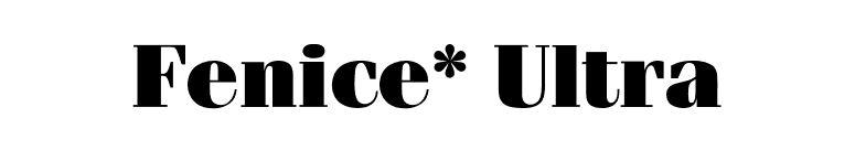 Fenice* Ultra font preview