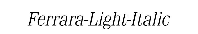 Ferrara-Light-Italic font preview