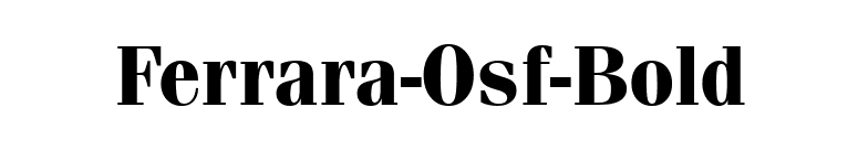 Ferrara-Osf-Bold font preview