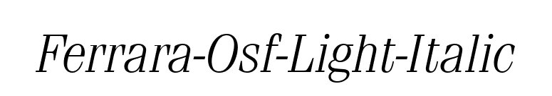 Ferrara-Osf-Light-Italic font preview
