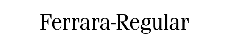 Ferrara-Regular font preview